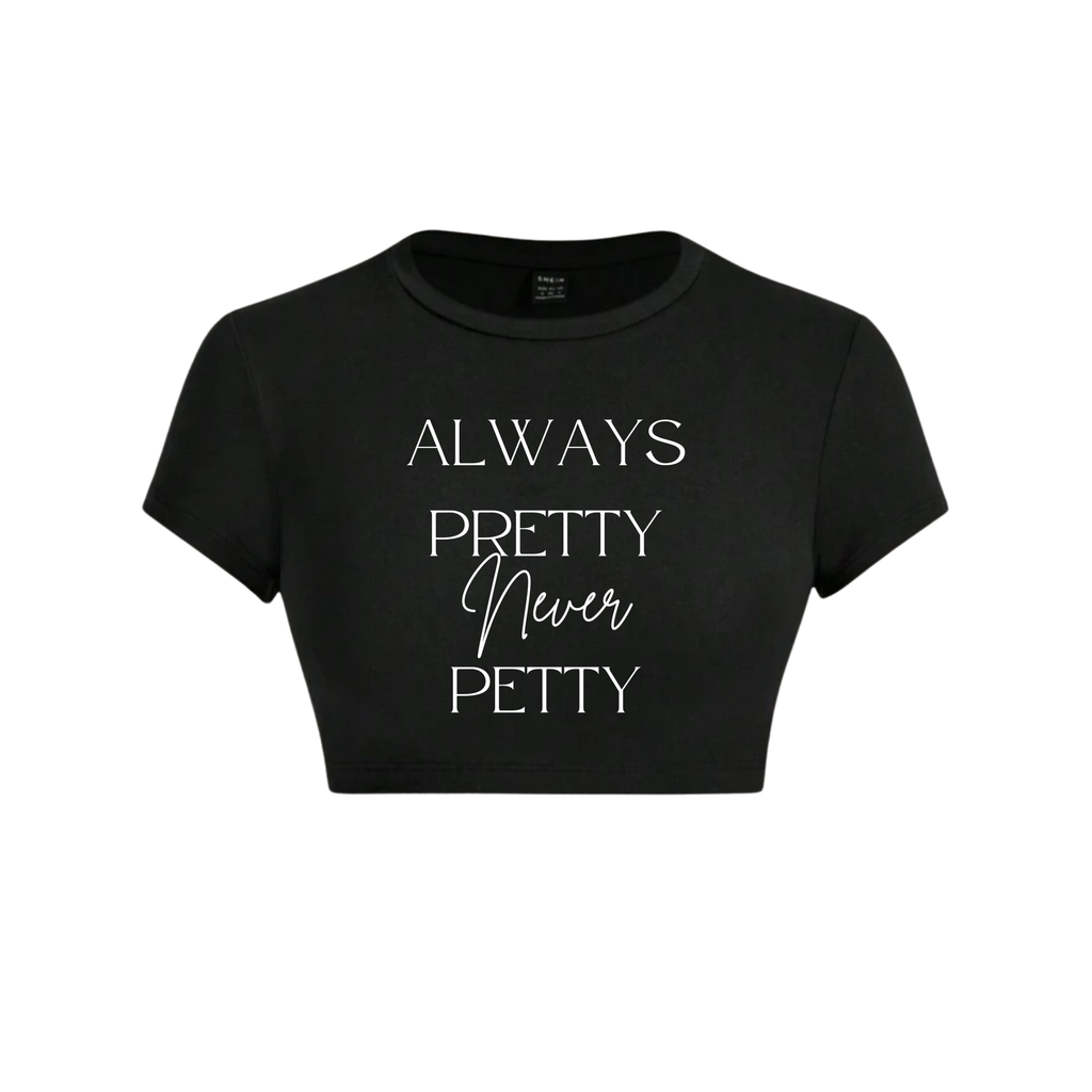Always Pretty, Never Petty