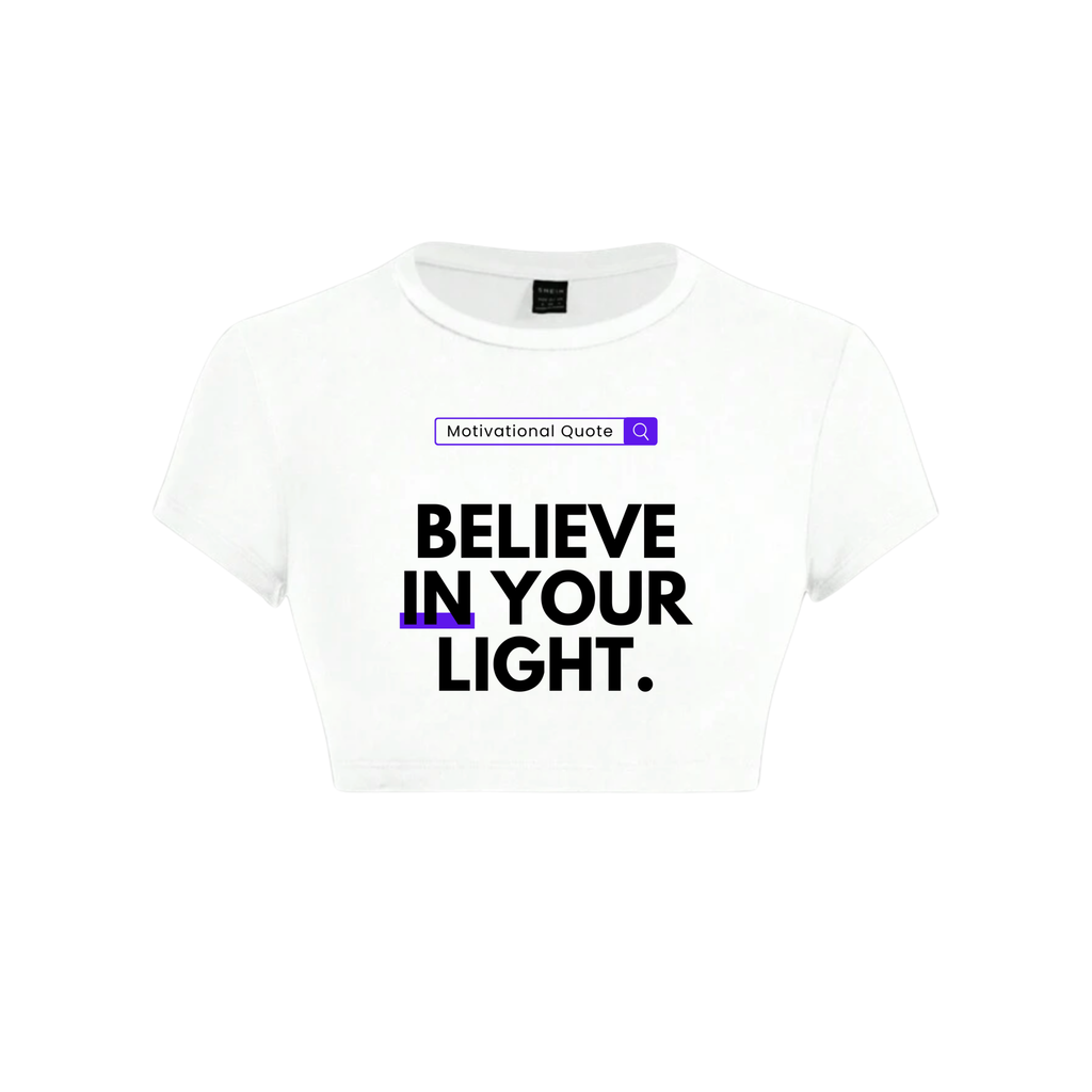 Believe In Your Light
