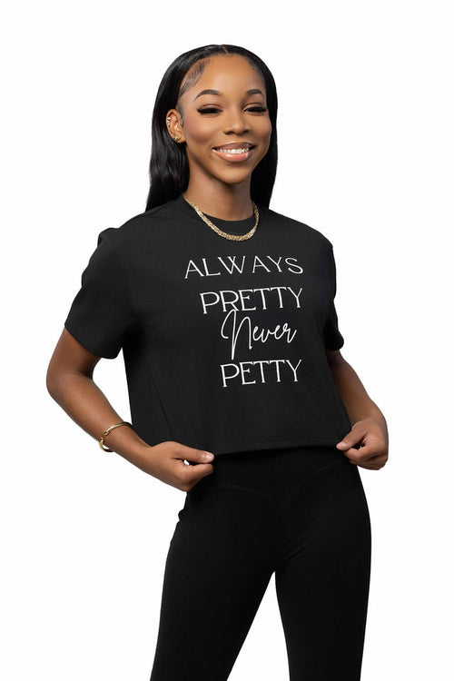 Always Pretty, Never Petty